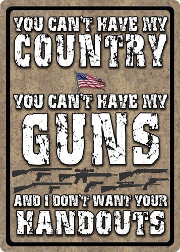 Rivers EDGE SIGN 12"x17" "YOU CAN'T HAVE MY COUNTRY" - Rivers Edge