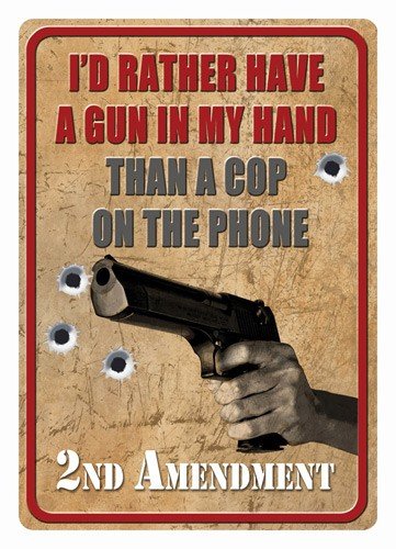 Buy Rivers EDGE TIN SIGN 12"X17" "I'D RATHER HAVE A GUN" online